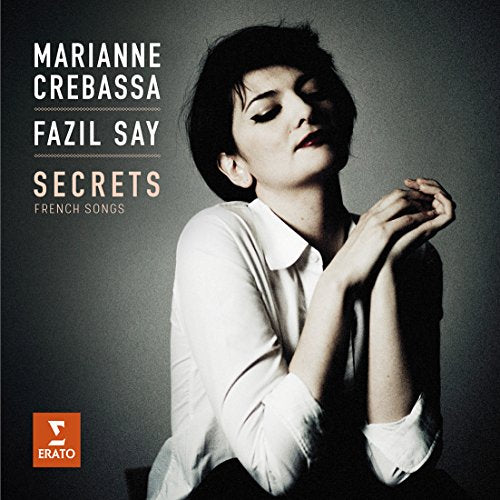 Marianne Crebassa & Fazil Say - Secrets-French Songs