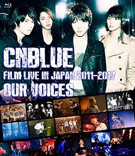 Cnblue - Cnblue:Film Live In Japan 2011-2017 Our Voices