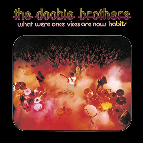 The Doobie Brothers - What Were Once Vices Are Now Habits - Uhqcd X Mqa-Cd - Japan Mini LP UHQCD