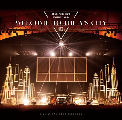 Jung Yong-Hwa (Cnblue) - JUNG YONG HWA JAPAN CONCERT @X-MAS -WELCOME TO THE Y' S CITY-Live at PACIFICO Yokohama - Japan CD
