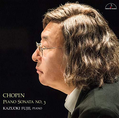 Kazuoki Fujii - Chopin: Piano Sonata 3 Etc - Japan CD