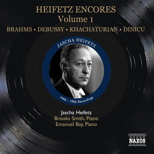 Jascha Heifetz - Heifetz Encores Volume 1 Brahms. Debussy. Khachaturian. Dinicu - Japan CD