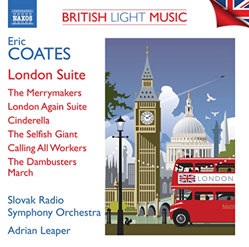 Coates, Eric (1886-1957) - London Suite, The Merrymakers: Leaper / Slovak Rso - Import CD