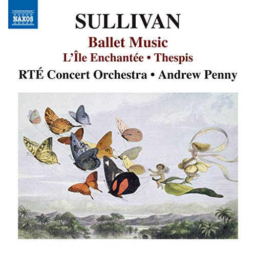Sullivan, Arthur (1842-1900) - L'ile Enchantee, Thespis: A.penny / Rte Concert O - Import CD