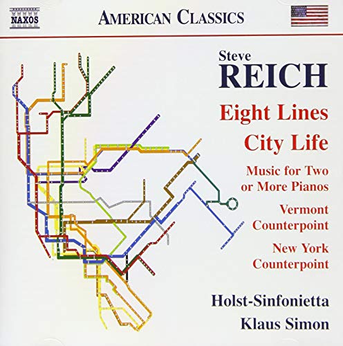 Reich, Steve (1936-) - Eight Lines, City Life, Vermont Counterpoint, Music For 2 Or More Pianos: K.simon / Holst Sinfonietta - Import CD