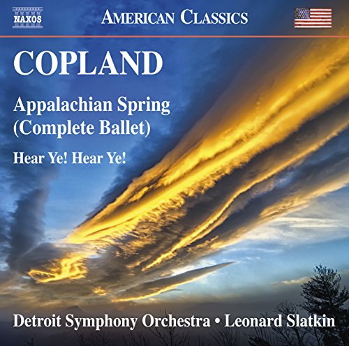 Copland (1900-1990) - Appalachian Spring, Hear Ye! Hear Ye! : Leonard Slatkin / Detroit Symphony Orchestra - Import CD