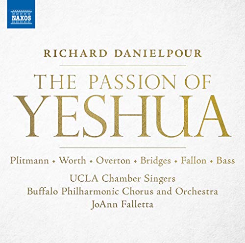 Danielpour, Richard (1956-) - The Passion Of Yeshua: Falletta / Buffalo Po & Cho Cla Chamber Singers Etc (2CD) - Import 2 CD