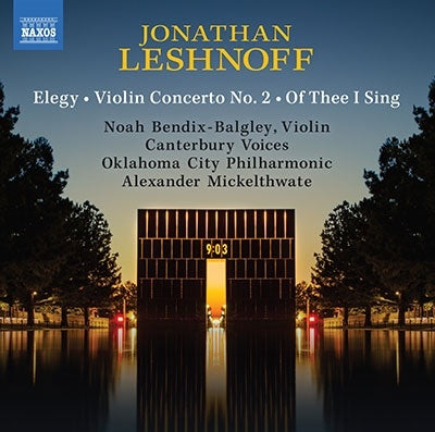 Leshnoff, Jonathan (1973-) - Elegy, Violin Concerto No.2, Of Thee I Sing : Mickelthwate / Oklahoma City Philharmonic, Bendix-Balgley(Vn) - Import CD