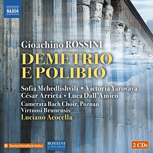 Rossini (1792-1868) - Demetrio E Polibio: Acocella / Virtuosi Brunensis Mchedlishvili Yarovaya Arrieta Dall'amico (2016 Stereo)(2CD) - Import 2 CD