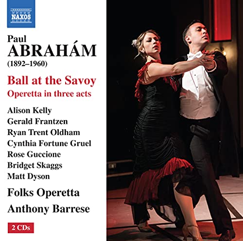 Abraham, Paul (1892-1960) - Ball at the Savoy : Barrese / Folks Operetta, A.Kelly, Frantzen, Oldham, etc (2014 Stereo)(2CD) - Import 2 CD