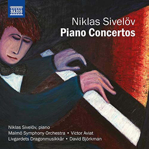 Sivelov, Niklas (1968-) - Piano Concerto, 1, 2, 5, : Sivelov(P)Aviat / Malmo So Bjorkman / Livgardets Dragonmusikkar - Import CD