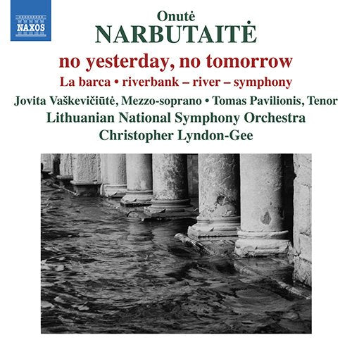 Narbutaite, Onutea (1956-) - No Yesterday, No Tomorrow, La Barca : Lyndon-Gee / Lithuanian National Symphony Orchestra - Import CD