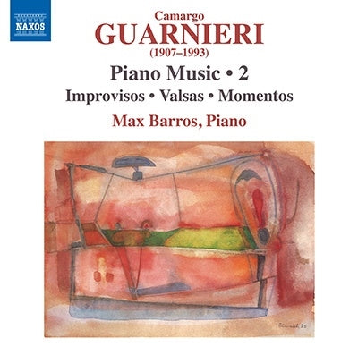 Guarnieri, Camargo (1907-1993) - Piano Works Vol.2 : Max Barros - Import CD