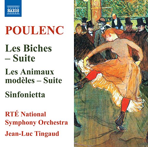Poulenc (1899-1963) - Les Biches Suite, Les Animaux Modeles Suite, Sinfonietta : Tingaud / Ireland RTE National Symphony Orchestra - Import CD