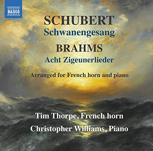 Tim Soap, Christopher Williams (Piano) - Shubert: Schwanengesang / Brahms: Acht Zigcuncrlieder - Arranged For French Horn And Piano - Import CD