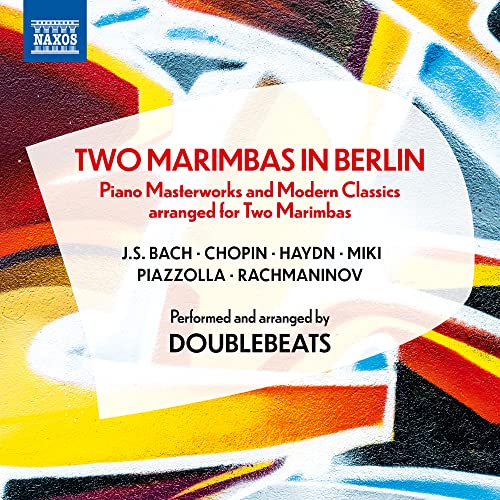 Double Beats - Two Marimbas In Berlin-piano Masterworks & Modern Classics Arranged For 2 Marimbas: Doublebeats - Import CD