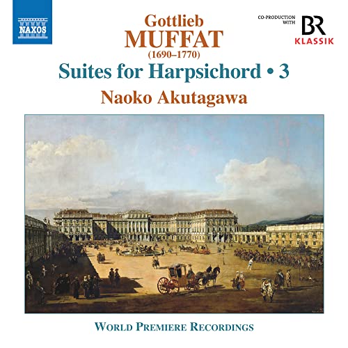 Muffat, Gottlieb (1690-1770) - Harpsichord Suites Vol.3 : Naoko Akutagawa(Cemb) - Import CD