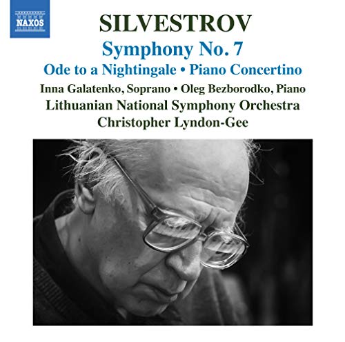 Silvestrov(1937-) - Ode To A Nightingale, Sym, 7, Piano Concertino: Lyndon-gee / Lithuanian National So Galatenko(S)Bezborodko(P) - Import CD