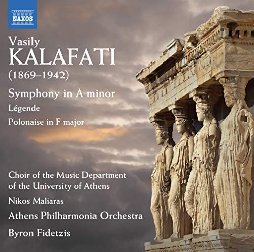 Kalafati, Vasily (1869-1942) - Symphony, Legende, Polonaise: Fidetzis / Athens Po Athens Univ Music Department Cho - Import CD
