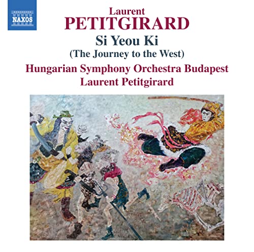 Petitgirard, Laurent (1950-) - The Journey To The West: Petitgirard / Hungarian So - Import CD