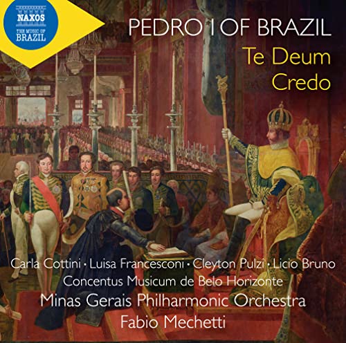 Pedro 1 of Brazil (1798-1834) - Te Deum, Credo: Mechetti / Minas Gerais Po Concentus Musicum De Belo Horizonte - Import CD