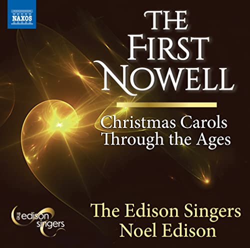 Noel Edison and the Edison Singers - The First Nowell: N.edison / The Edison Singers Larkin(Organ) - Import CD