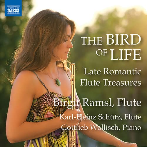 Brigitte Ramsl, Karl-Heinz Schütz, Gottlieb Wallisch - The Bird Of Life-late Romantic Flute Treasures: Ramsl K-h.schutz(Fl)Wallisch(P) - Import CD