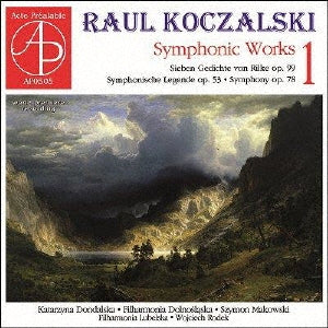 Rodek / Lublin Po Makowski / Dolnoslaskie Po Dondalska(S) Koczalski, Raul (1885-1948) - Symphonic Works Vol.1: Rodek / Lublin Po Makowski / Dolnoslaskie Po Dondalska(S) - Import CD