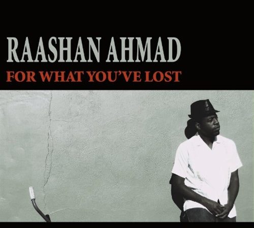 Raashan Ahmad - For What You'Ve Lost - Japan CD