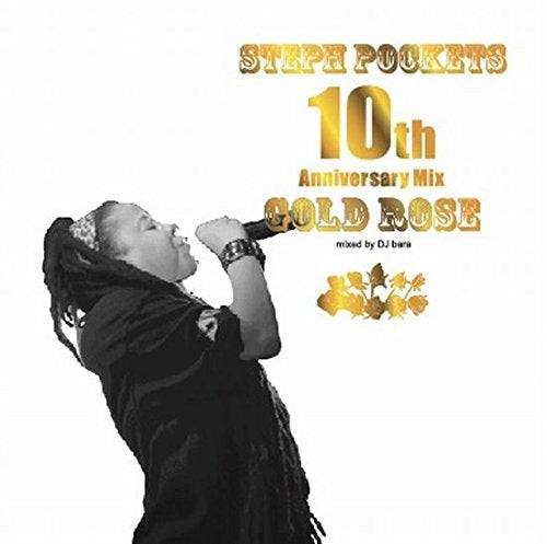 Steph Pockets - Gold Rose 10Th Anniversary Mix Mixed By Dj Bara - Japan CD