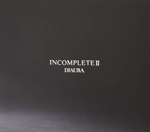Diaura - Incoplete 2 - Japan  2 CD+DVD+Book Limited Edition
