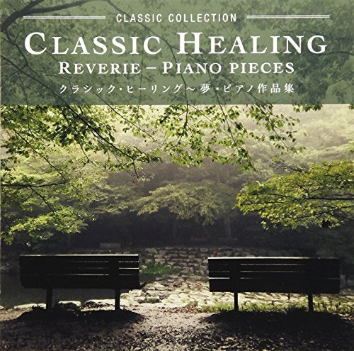 Yuko Toyoda - Classic Healing Reverie - Piano Pieces