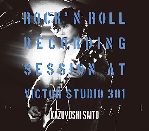 Kazuyoshi Saito - ROCK'N ROLL Recording Session at Victor Studio 301  - Japan CD+DVDLimited Edition
