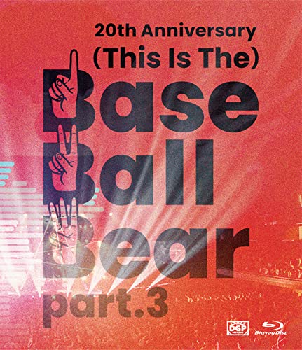Base Ball Bear - 20th Anniversary『(This Is The)Base Ball Bear part.3』2022.11.10 NIPPON BUDOKAN - Japan Blu-ray Disc