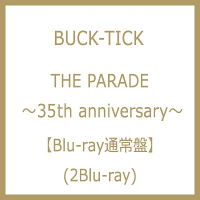 BUCK-TICK - THE PARADE - 35th anniversary - - Japan 2 Blu-ray Disc – CDs  Vinyl Japan Store 2023, Blu-ray, Blu-ray Disc, Buck-Tick, DVD,