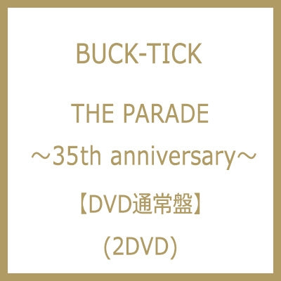 BUCK-TICK - THE PARADE - 35th anniversary - - Japan 2 DVD Disc