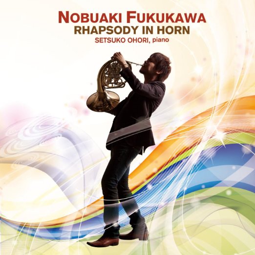 Nobuaki Fukukawa . Setsuko Ohhori - Rhapsody In Horn - Japan CD
