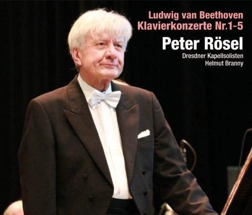 Peter Rosel - Complete Piano Concertos : Beethoven - 3 SACD Hybrid