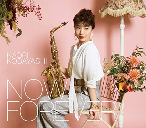 Kaori Kobayashi - Now And Forever - Japan  CD+Blu-ray Limited Edition