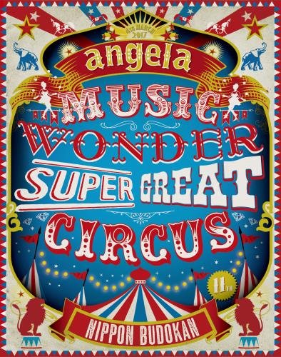 Animation - angela no Music Wonder Tokudai Circus in Nippon Budokan - Bokura wa Mezashita Shangri-La - (English Subtitles)  - Japan 2Blu-ray + CD