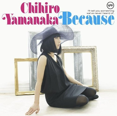 Chihiro Yamanaka - Because - Japan SHM-CD Bonus Track