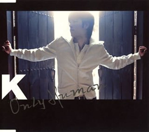 K - Only Human - Japan CD