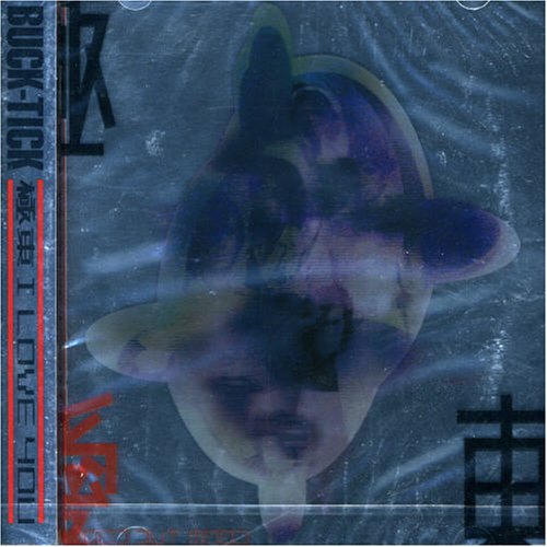 Buck-Tick - Gokuto I Love You - Japan  CD