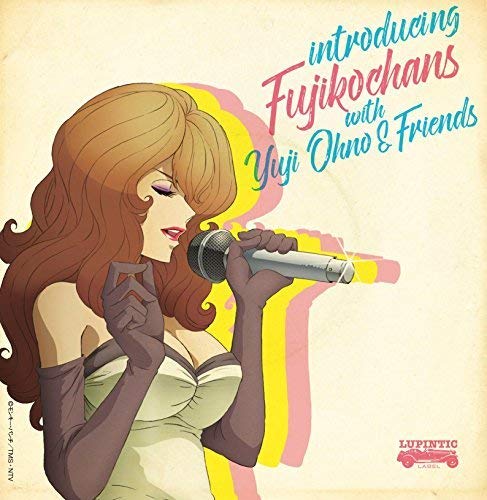 Fujikochan'S - Introducing Fujikochan'S With Yuji Ohno & Friends - Japan  Blu-spec CD