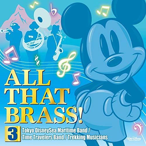 Ost - All That Brass! 3 Tokyo Disneysea Maritime Band/ Time Travelers Band/ Trekking Musicians - Japan CD Bonus Track