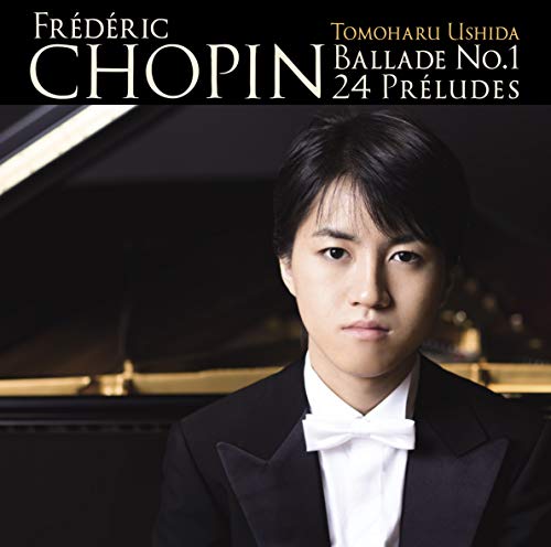 Tomoharu Ushida - Chopin: Ballade No.1 & 24 Preludes - Japan  SHM-CD
