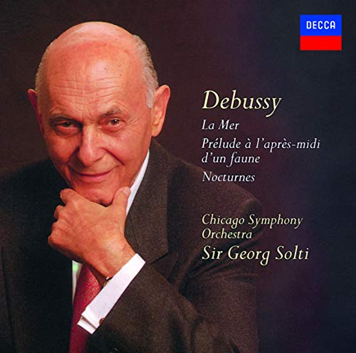 Sir Georg Solti - Debussy: Nocturnes; La Mer; Prelude A L'Apres-Midi D'Un Faune - Japan  SHM-CD