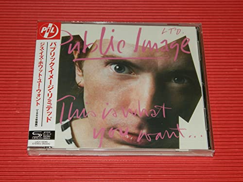 Public Image Ltd. - This Is What You Want... This Is What You Get - Japan  SHM-CD