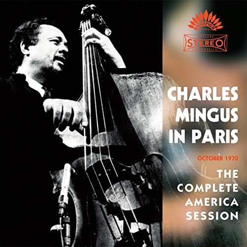 Charles Mingus - Charles Mingus In Paris: The Complete America Session - Japan  2 UHQCD