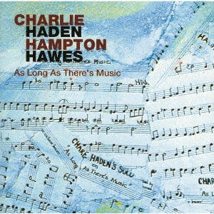 Charlie Haden & Hampton Hawes - As Long As There's Music - Japan  UHQCD